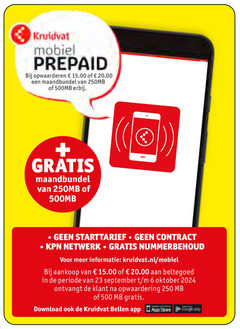  6 23 250 500 kruidvat mobiel prepaid opwaarderen maandbundel 500mb starttarief kpn netwerk nummerbehoud kruidvat.nl beltegoed periode oktober ontvangt opwaardering mb download bellen google play 