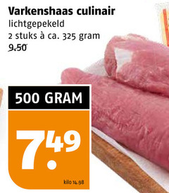  2 500 varkenshaas culinair stuks ca. kilo 