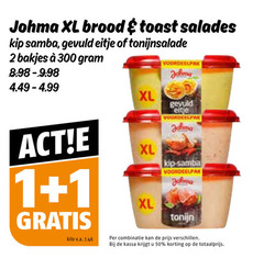  1 2 50 300 johma xl brood toast salades kip samba gevuld eitje tonijnsalade bakjes tonijn kilo v.a. combinatie kassa 