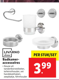  livarno home badkamer accessoires tandenborstelbeker toiletrolhouder handdoekhaken zeepbakje stuk 3.99 