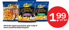  aviko patat 14 friet huis smulfriet airfryer pommes frites super supercrunch grip dip 600 750 originals franse krokant 