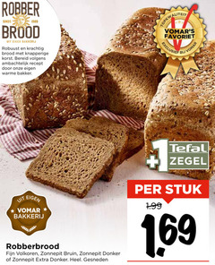  brood 1989 robber bakkerij robuust knapperige korst bereid ambachtelijk recept warme bakker favoriet exclusie robberbrood fijn volkoren zonnepit bruin donker gesneden tefal zegel stuk 