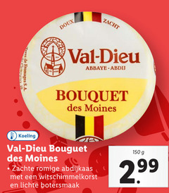  buitenlandse kaas 32 150 doux zacht fromages koeling val abbaye abdij bouquet des moines zachte romige abdijkaas witschimmelkorst lichte botersmaak 