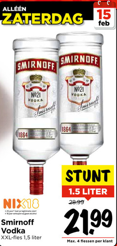  smirnoff wodka 4 15 18 25 1864 zaterdag vodka nix18 jaar legitimatie alcohol xxl fles 1 5 liter 99 flessen 