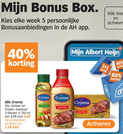  croma olie en vetten 1 2 3 5 40 60 750 box week bonusaanbiedingen klik activeer 750ml albert bakken braden vloeibaar flessen ml varieeren mild olijfolie kunstmatige kleurstoffen vlees activeren 