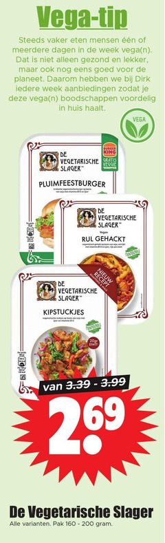  de vegetarische slager vegetarisch 160 200 vega tip eten meerdere dagen week gezond planeet daarom huis haalt burger king veggie krokante veganistische basis soja vitamine ijzer rul gehackt gehakt verrijkt rijk wit knapperig kipstuckjes stukjes eiwit pak 