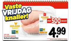  kipfilet 500 vaste vrijdag knaller gulden hoeve beter leven scharrelkipfilet vers poelier scharrel kip 